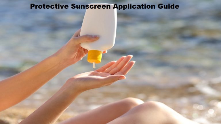 Protective Sunscreen Application Guide
